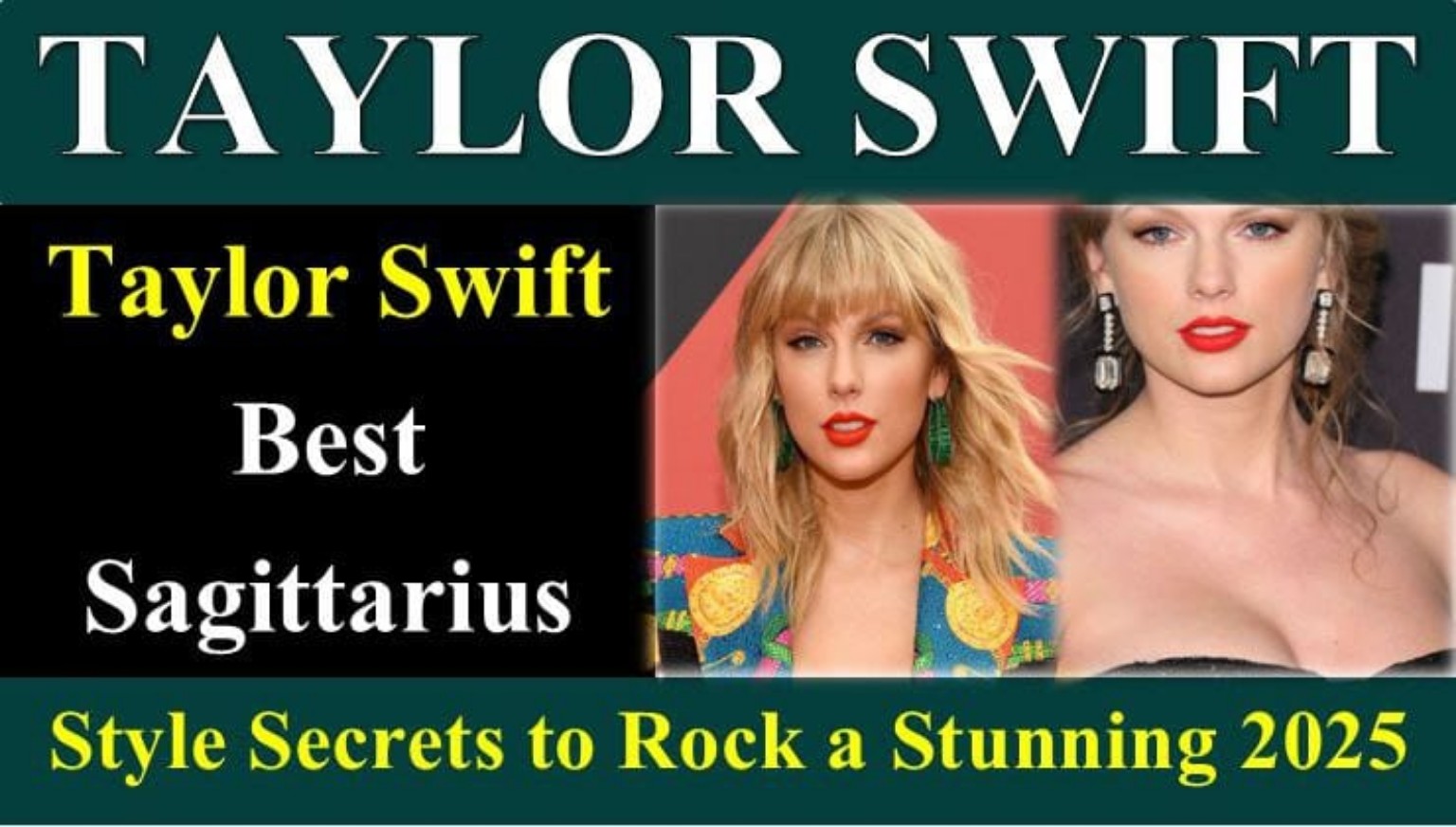 Taylor Swift’s Astrology-Inspired Sagittarius Style Tips for 2025 Taylor Swift Sagittarius style 2025 banner featuring boho layers, statement hats, vintage denim and red lipstick under a zodiac backdrop.